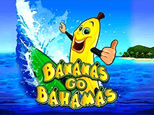 Автомат Bananas Go Bahamas без регистрации
